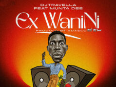 AUDIO | DJ Travella Ft. Munta Dee – Ex Wa nini | Download
