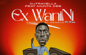 AUDIO | DJ Travella Ft. Munta Dee – Ex Wa nini | Download